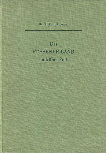 Das Füssener Land in früher Zeit