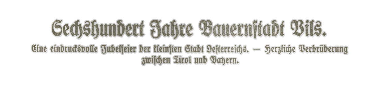 Sechshundert Jahre Bauernstadt Vils